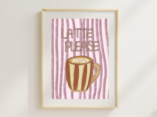 Latte please Print