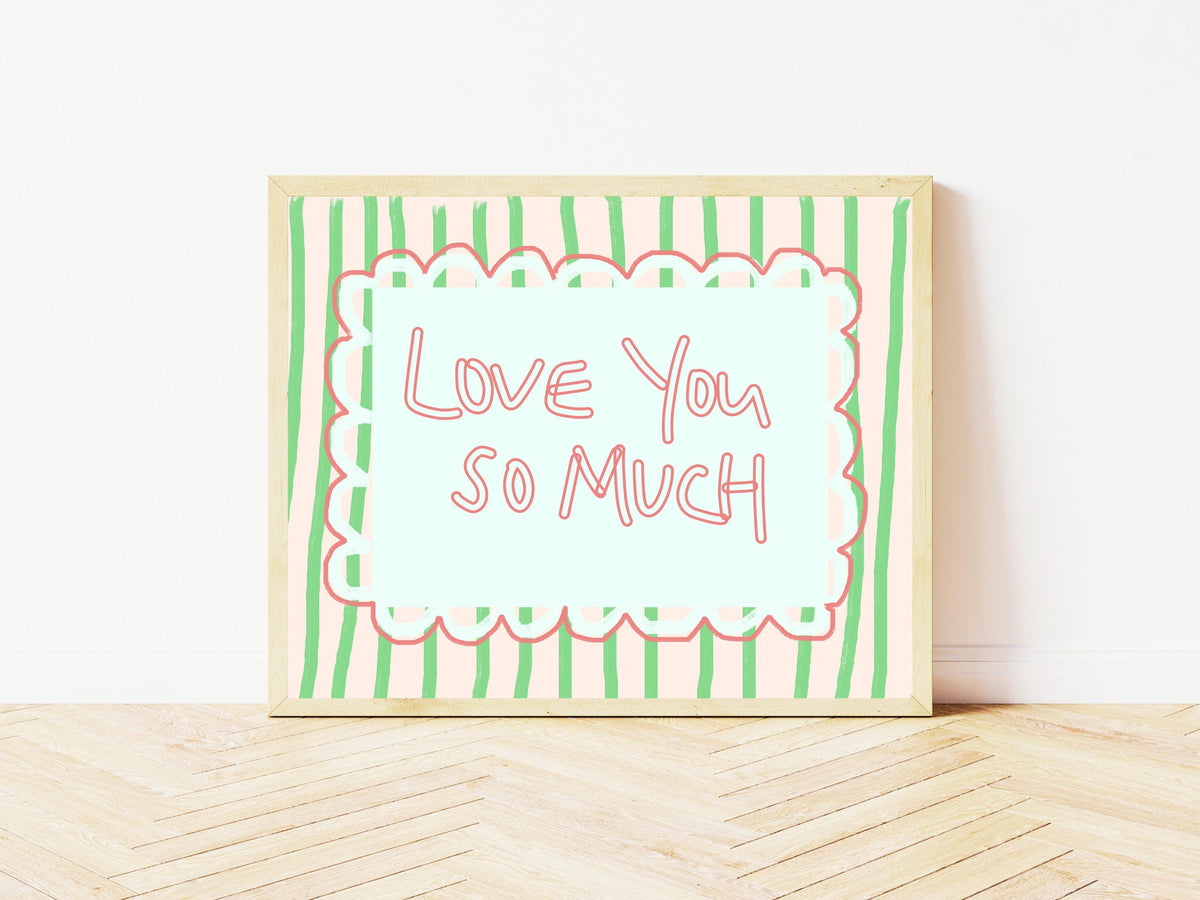 Love You So Much Nursery Print