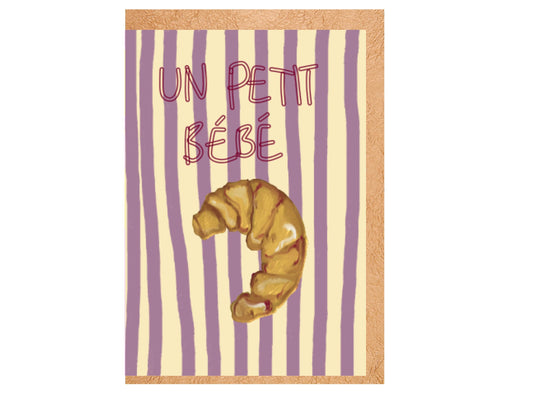 Un Petit Bèbè Card | Croissant Illustration Baby Shower Greeting