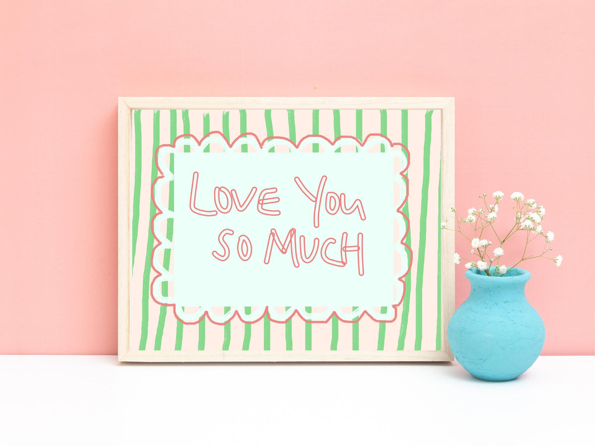 Love You So Much Nursery Print