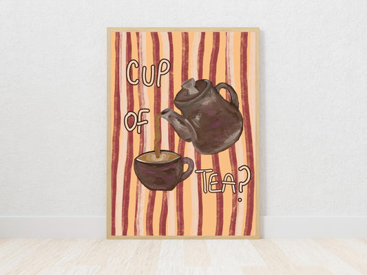Cup of Tea? Print